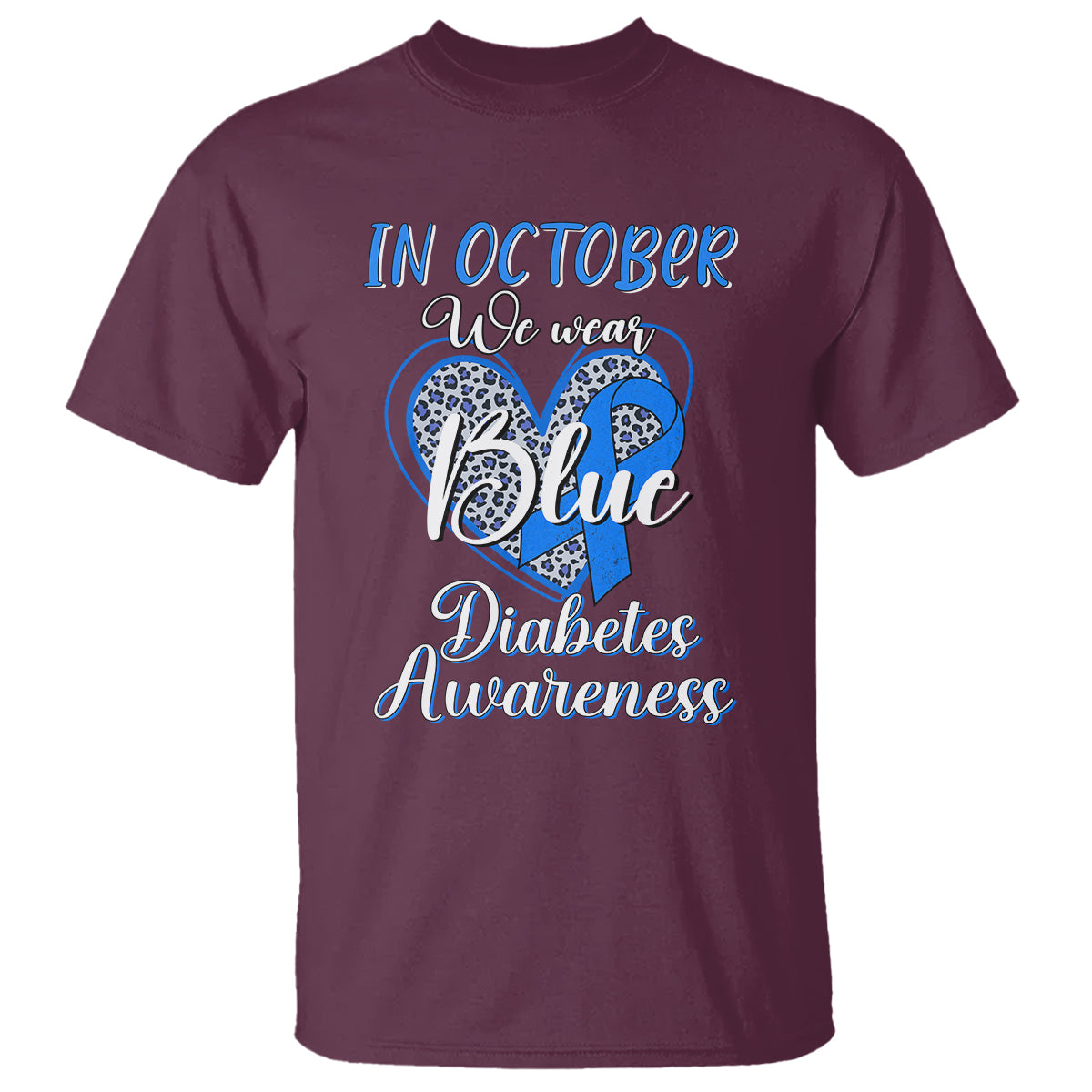 In October We Wear Blue Ribbon Heart Diabetes Awareness T Shirt - Wonder Print Shop