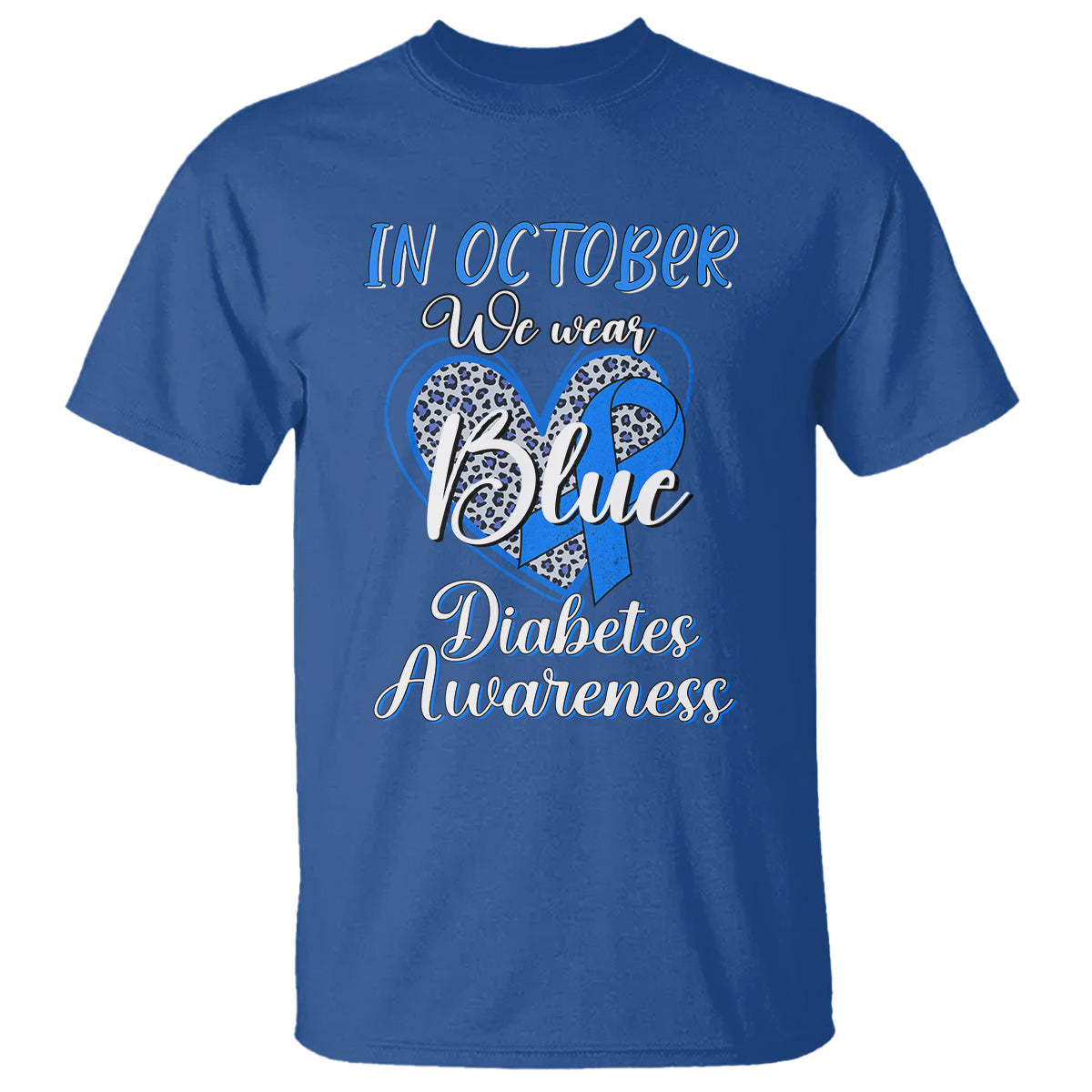 In October We Wear Blue Ribbon Heart Diabetes Awareness T Shirt - Wonder Print Shop