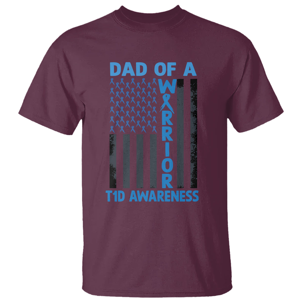 Blue American Flag Dad Of A Warrior T1D Awareness T Shirt - Wonder Print Shop