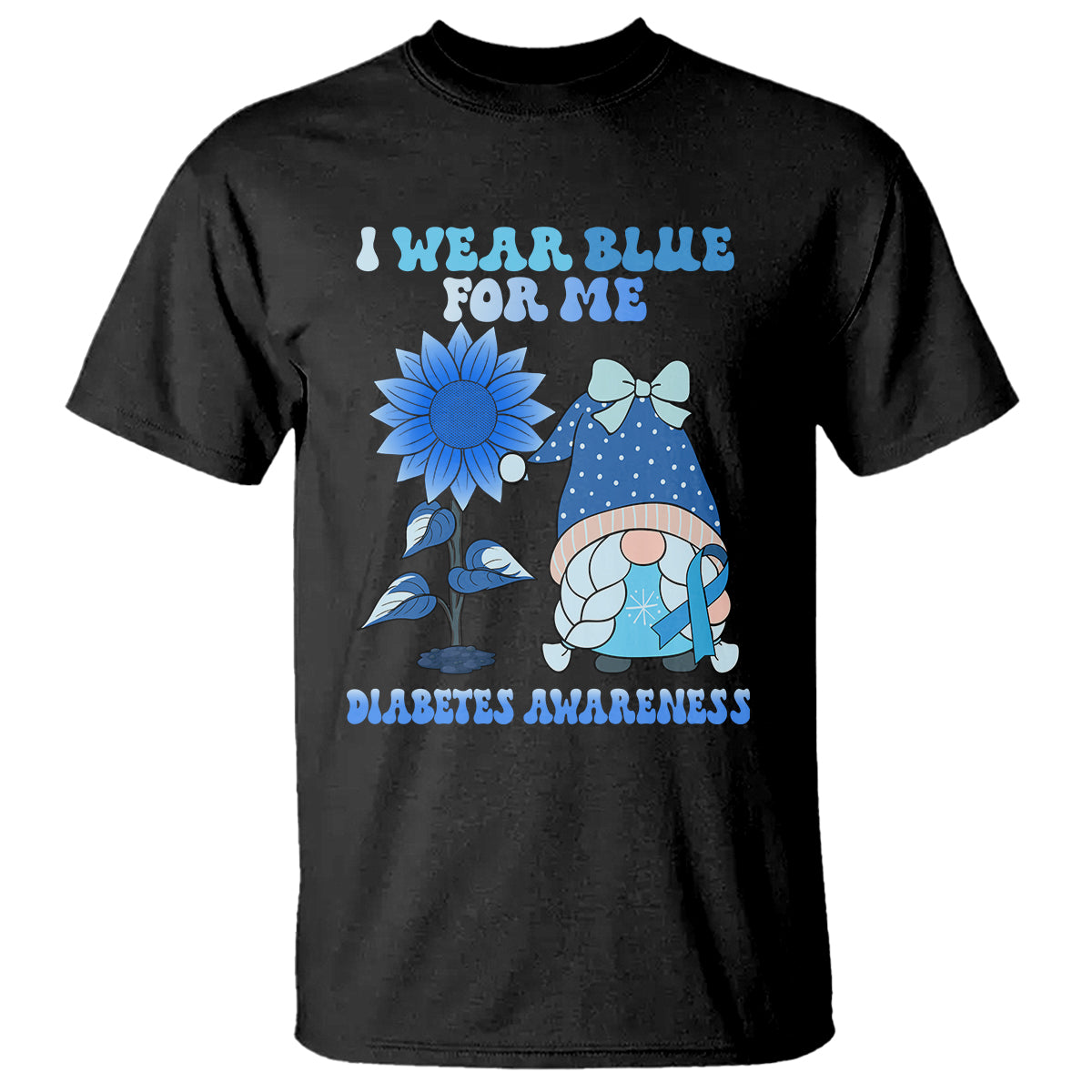 I Wear Blue For Me Diabetes Awareness Gnome Girl Women Warrior Diabetic T Shirt - Wonder Print Shop