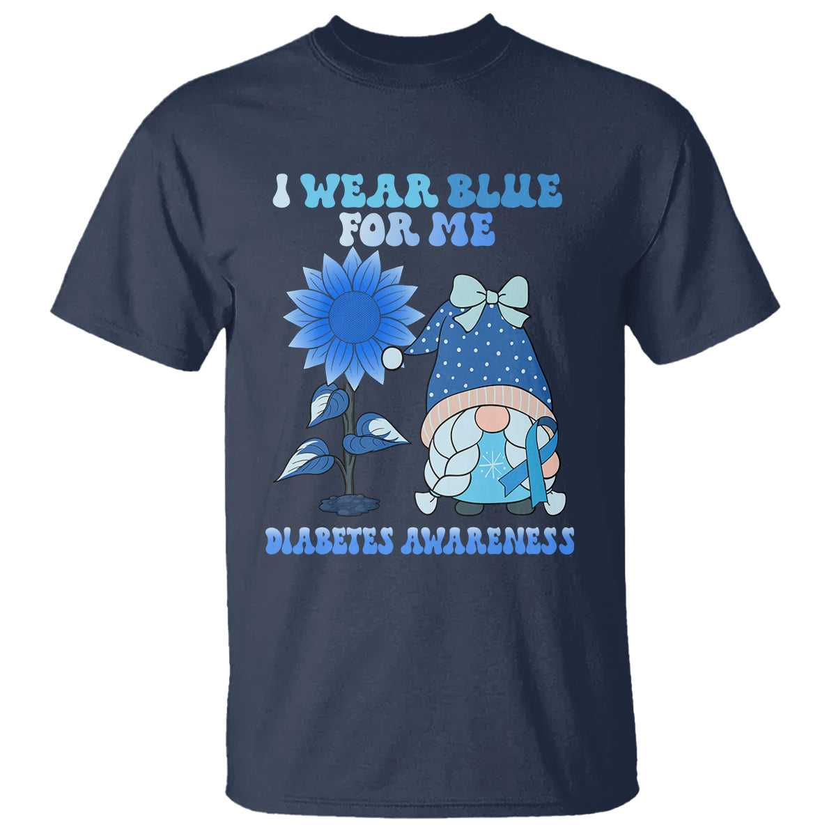 I Wear Blue For Me Diabetes Awareness Gnome Girl Women Warrior Diabetic T Shirt - Wonder Print Shop