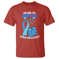 Diabetes Warrior T Shirt Be Nice To Diabetics We Deal With Enough Prick Already - Wonder Print Shop