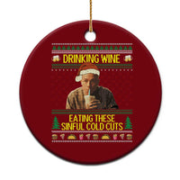 Funny Ed Gein Christmas Meme Ceramic Ornament Drinking Wine Eating This Sinful Cold Cuts Viral Scene - Wonder Print Shop