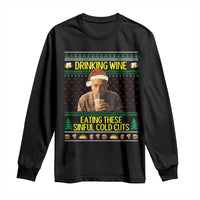 Funny Ed Gein Christmas Meme Long Sleeve Shirt Drinking Wine Eating This Sinful Cold Cuts Viral Scene - Wonder Print Shop