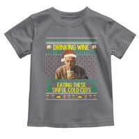 Funny Ed Gein Christmas Meme Toddler T Shirt Drinking Wine Eating This Sinful Cold Cuts Viral Scene - Wonder Print Shop