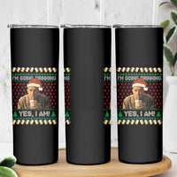 Funny Ed Gein Drinking Wine Skinny Tumbler Im Going Drinking Yes I Am Christmas Meme - Wonder Print Shop