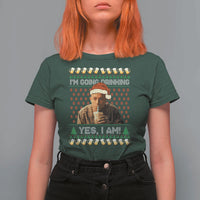 Funny Ed Gein Drinking Wine T Shirt For Women Im Going Drinking Yes I Am Christmas Meme - Wonder Print Shop