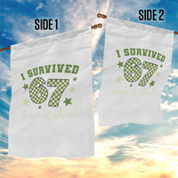 I Survived 67 Days of School Garden Flag Funny Six Seven Meme Students Teacher Celebration - Wonder Print Shop