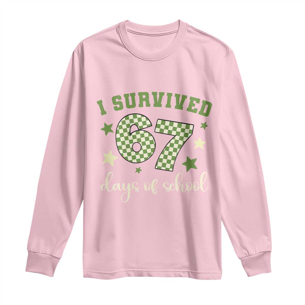 I Survived 67 Days of School Long Sleeve Shirt Funny Six Seven Meme Students Teacher Celebration - Wonder Print Shop