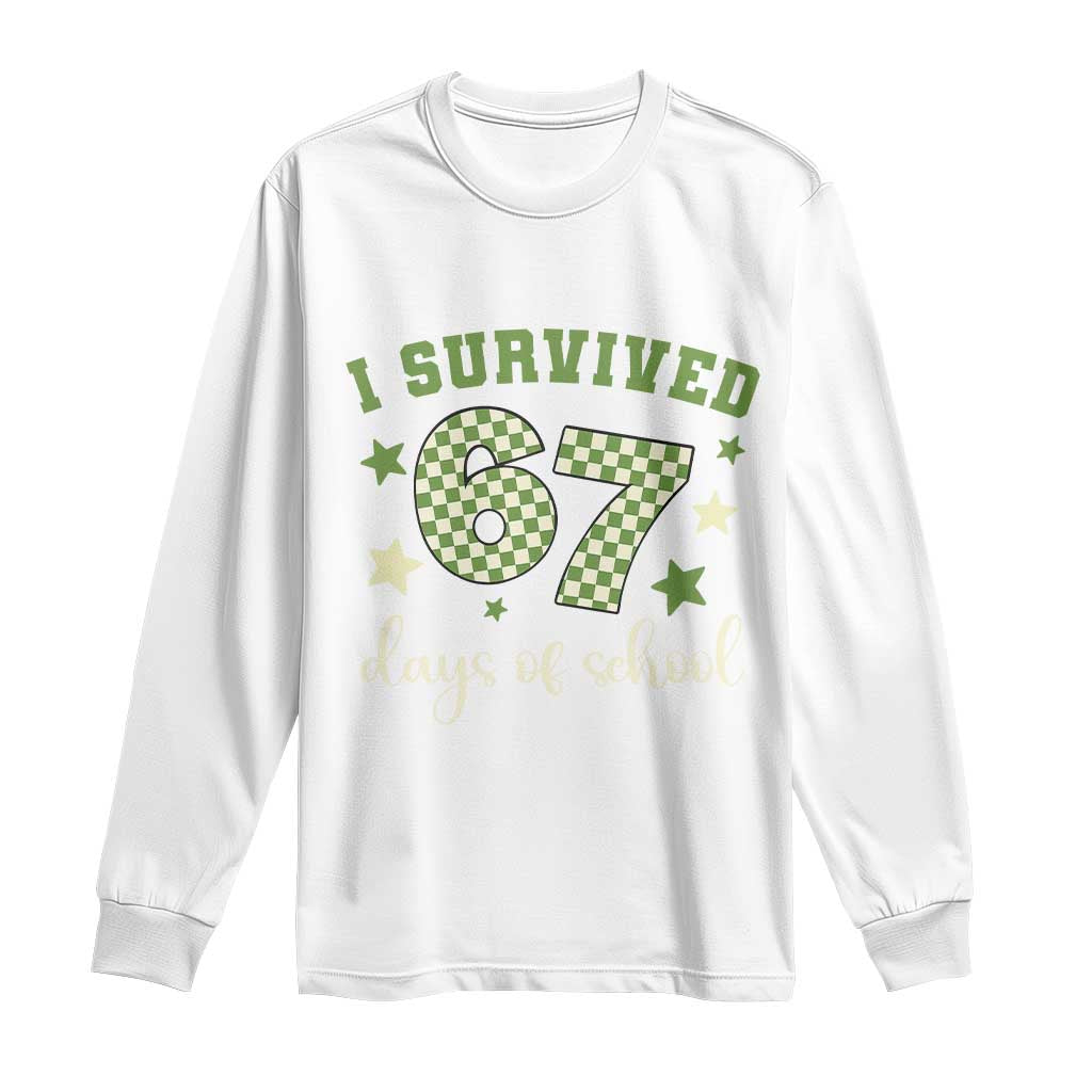 I Survived 67 Days of School Long Sleeve Shirt Funny Six Seven Meme Students Teacher Celebration - Wonder Print Shop