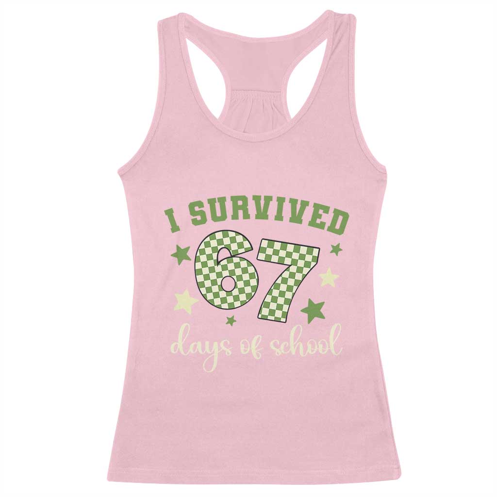 I Survived 67 Days of School Racerback Tank Top Funny Six Seven Meme Students Teacher Celebration - Wonder Print Shop