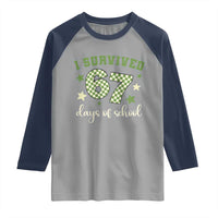 I Survived 67 Days of School Raglan Shirt Funny Six Seven Meme Students Teacher Celebration - Wonder Print Shop