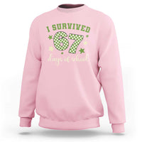 I Survived 67 Days of School Sweatshirt Funny Six Seven Meme Students Teacher Celebration - Wonder Print Shop