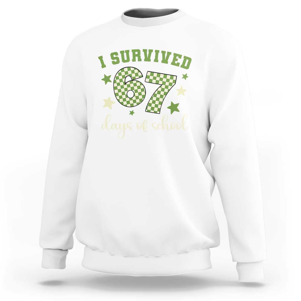 I Survived 67 Days of School Sweatshirt Funny Six Seven Meme Students Teacher Celebration - Wonder Print Shop