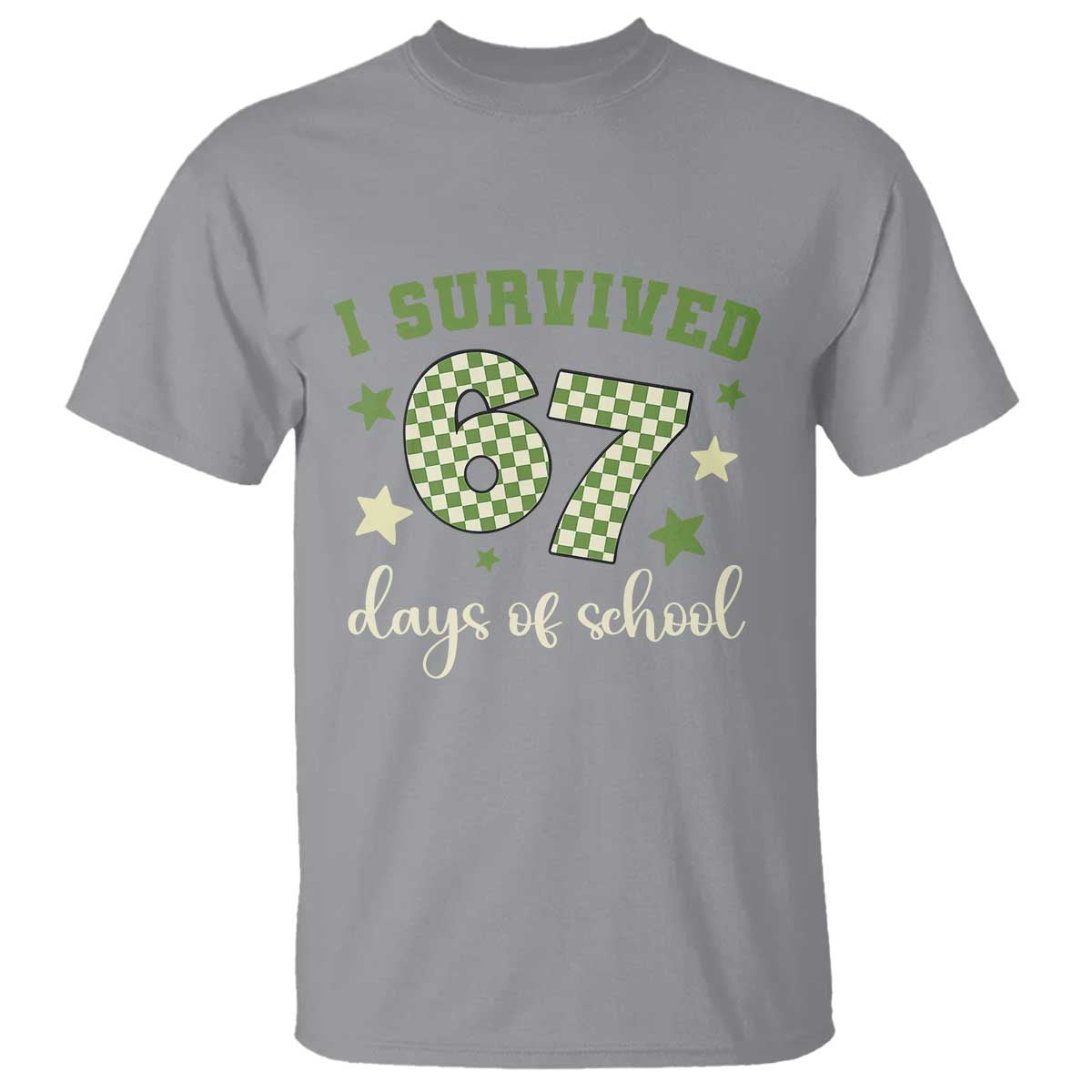 I Survived 67 Days of School T Shirt Funny Six Seven Meme Students Teacher Celebration - Wonder Print Shop