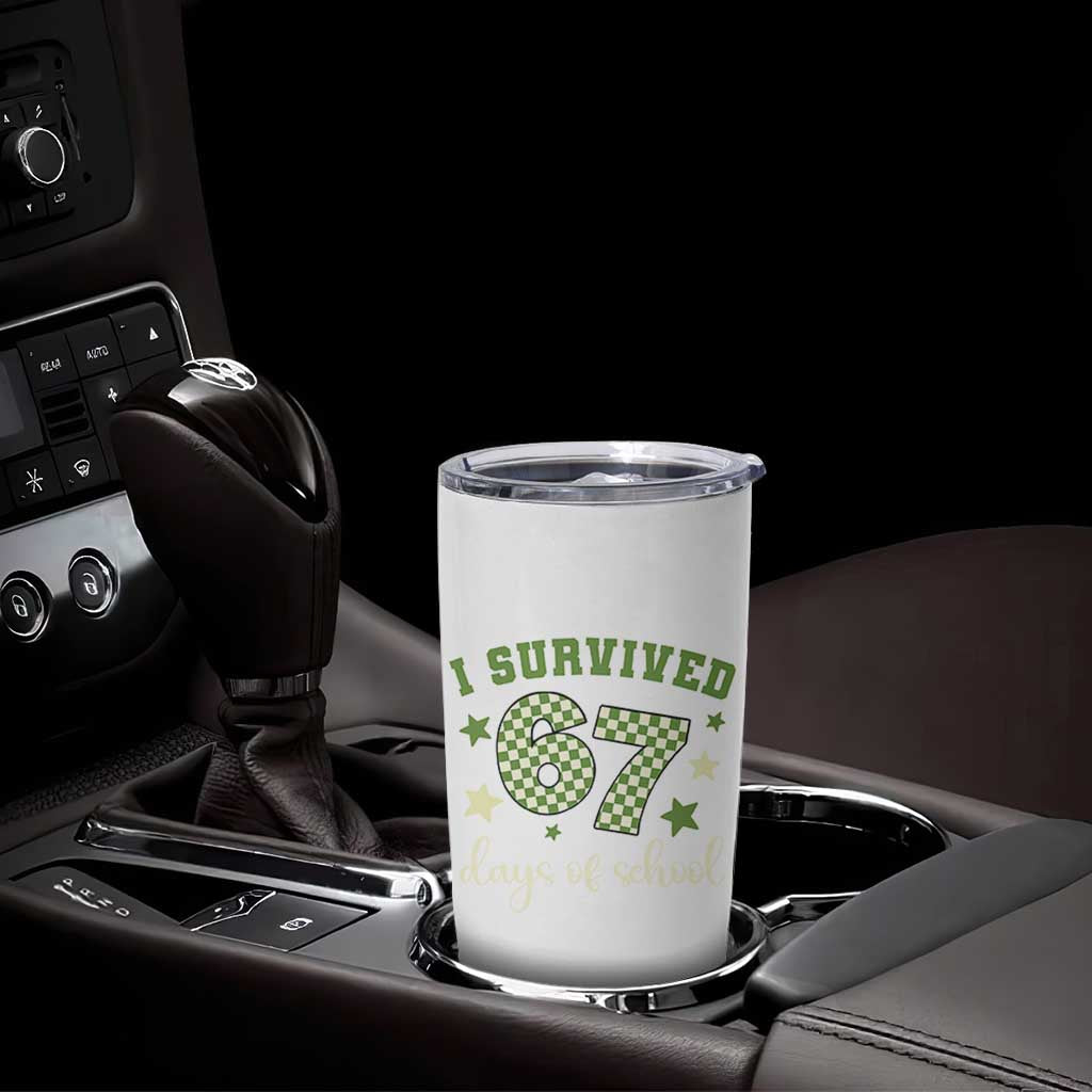 I Survived 67 Days of School Tumbler Cup Funny Six Seven Meme Students Teacher Celebration - Wonder Print Shop