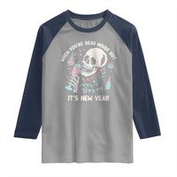Drinking Skeleton Raglan Shirt When You're Dead Inside But It's New Year