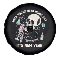 Drinking Skeleton Spare Tire Cover When You're Dead Inside But It's New Year