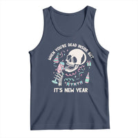 Drinking Skeleton Tank Top When You're Dead Inside But It's New Year