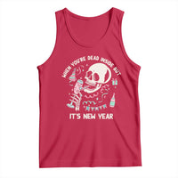 Drinking Skeleton Tank Top When You're Dead Inside But It's New Year