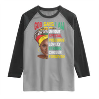 Proud Black Woman Raglan Shirt God Says I Am Melanin Girl Pride