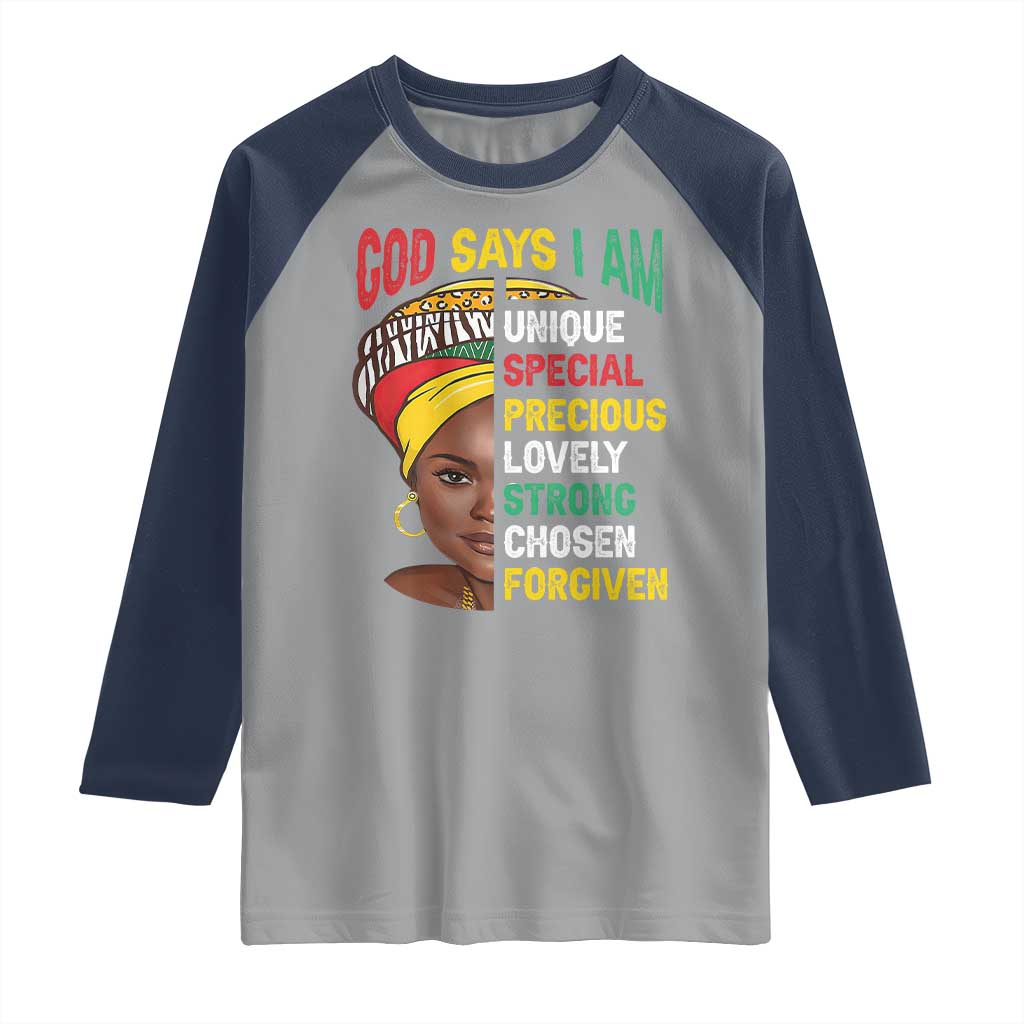 Proud Black Woman Raglan Shirt God Says I Am Melanin Girl Pride