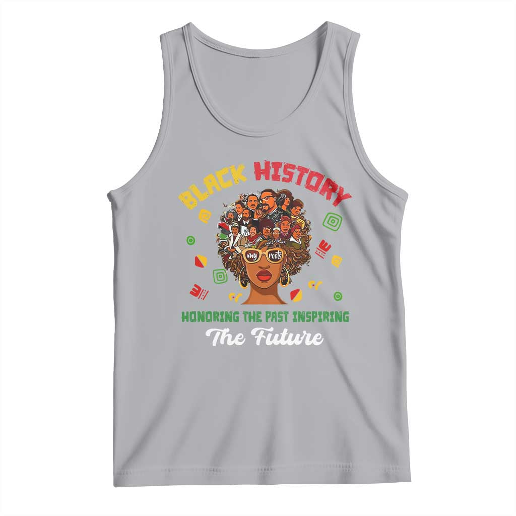 Black History Month Tank Top Honoring The Past Inspiring The Future African American Roots