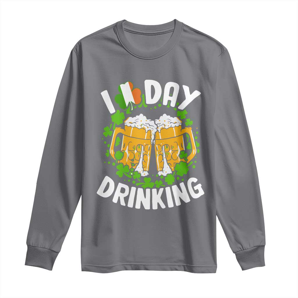 Funny St Patricks Day Long Sleeve Shirt I Love Day Drinking Beer Lover Drink Team