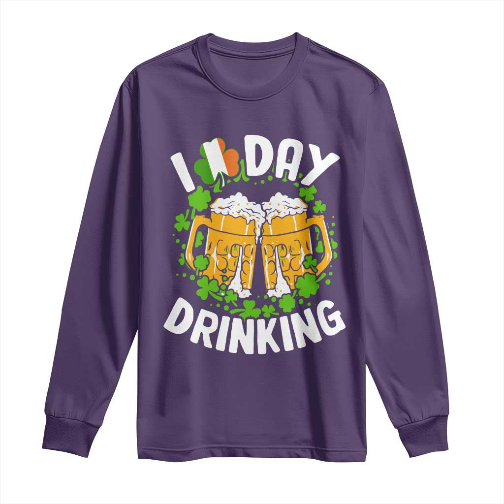 Funny St Patricks Day Long Sleeve Shirt I Love Day Drinking Beer Lover Drink Team