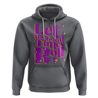 Funny Mardi Gras Hoodie Let The Good Times Roll - Wonder Print Shop