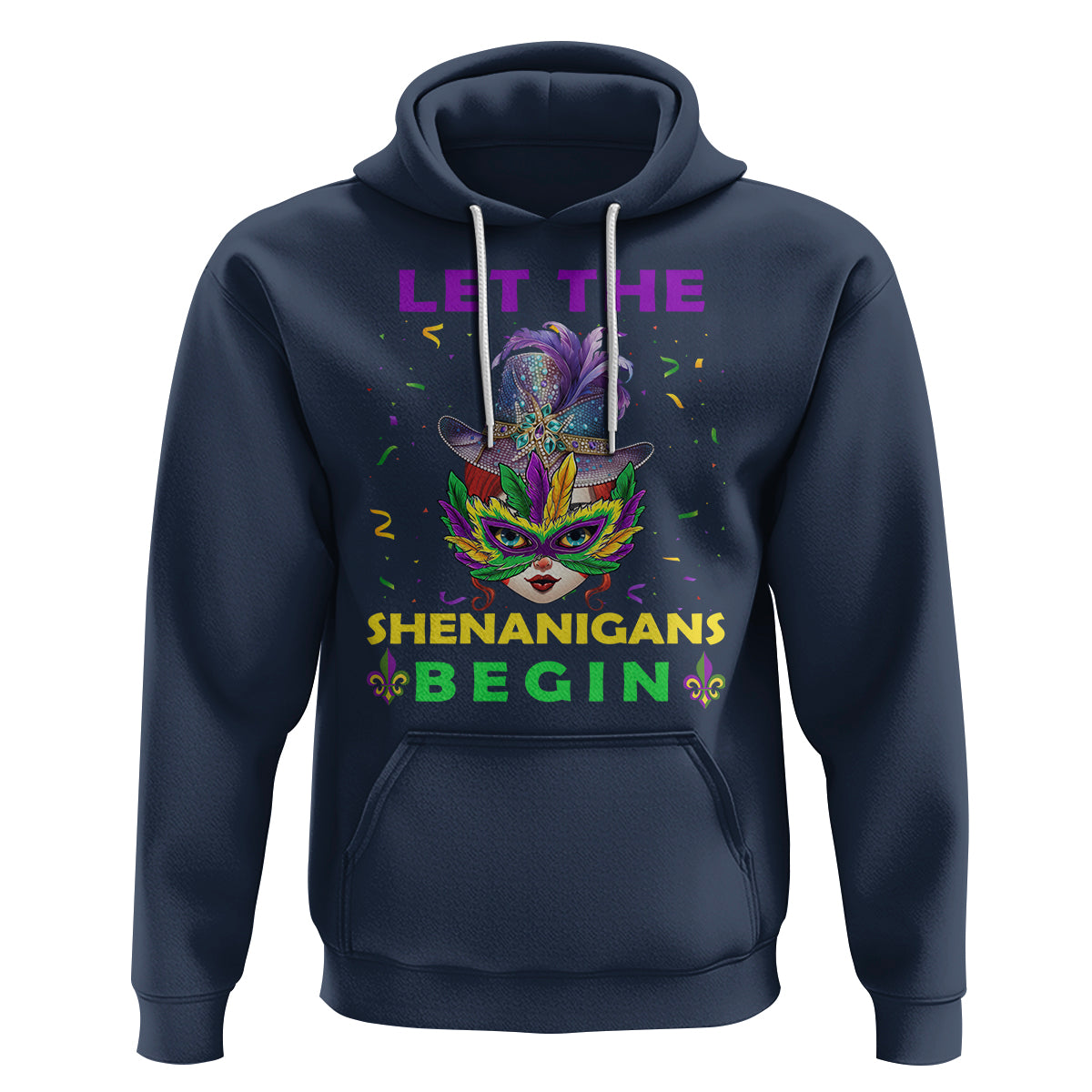 Funny Mardi Gras Hoodie Let The Shenanigans Begin - Wonder Print Shop