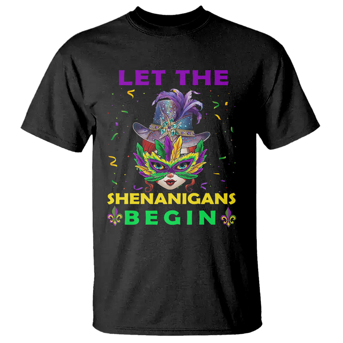 Funny Mardi Gras T Shirt Let The Shenanigans Begin