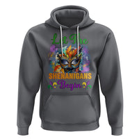 Funny Mardi Gras Hoodie Let The Shenanigans Begin Mask Carnival Lover - Wonder Print Shop