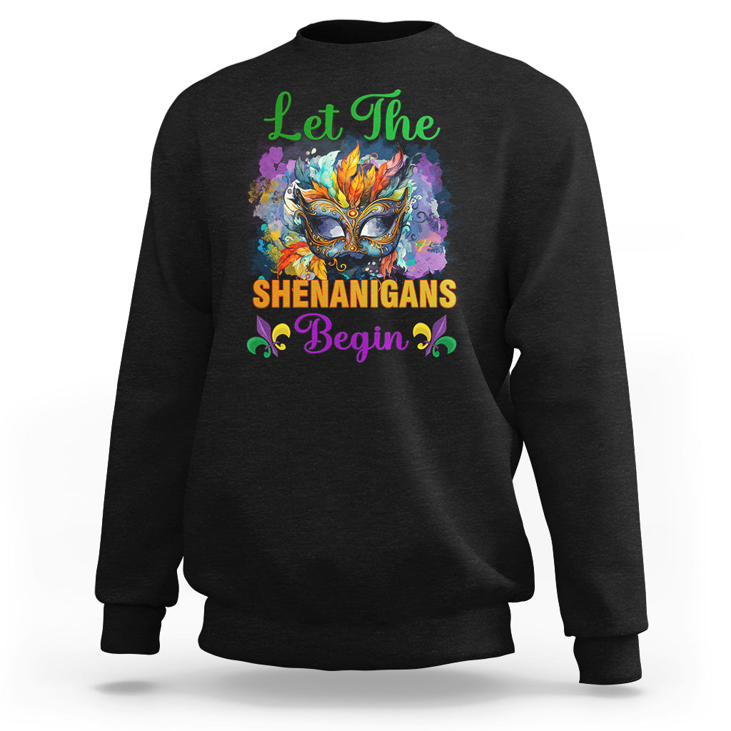 Funny Mardi Gras Sweatshirt Let The Shenanigans Begin Mask Carnival Lover