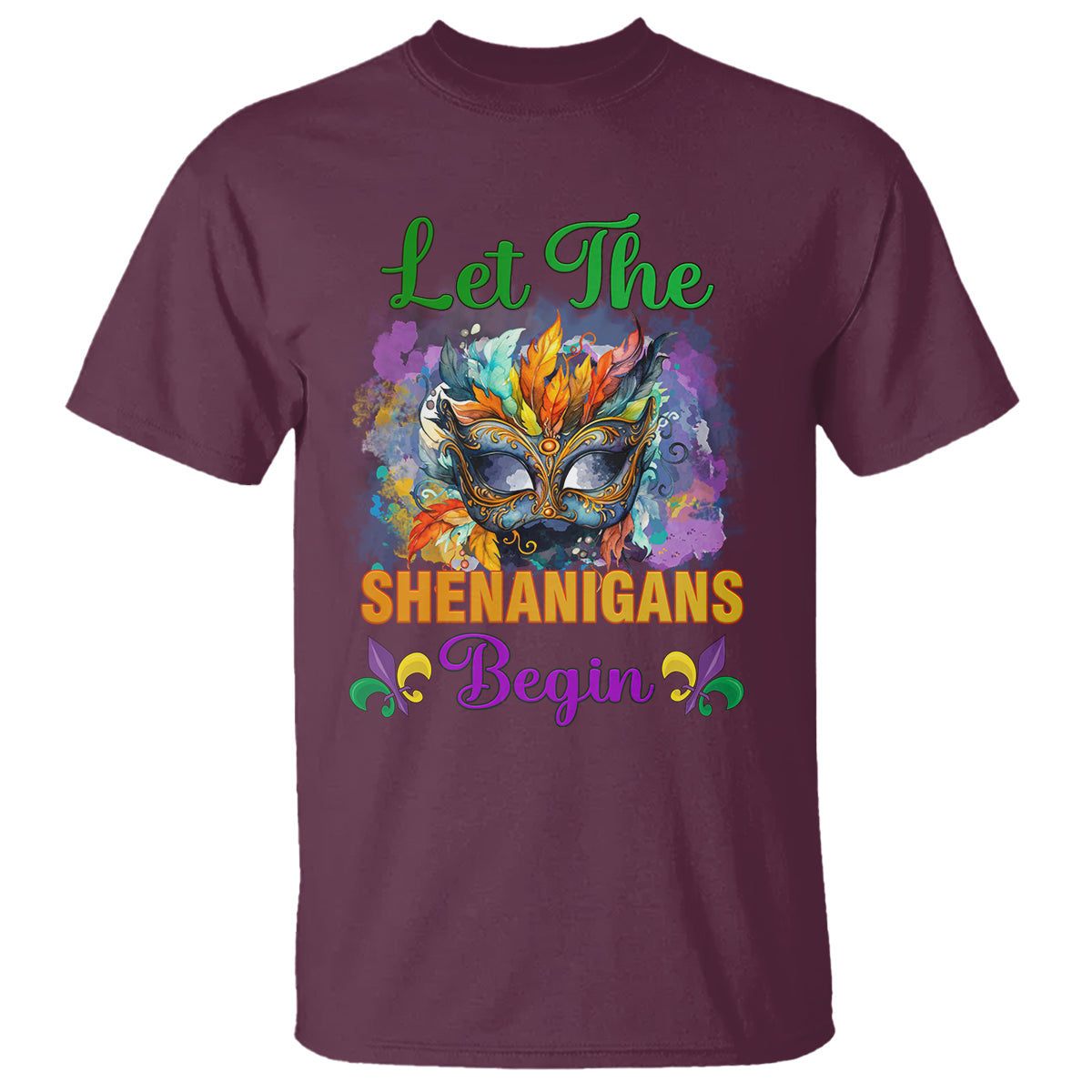 Funny Mardi Gras T Shirt Let The Shenanigans Begin Mask Carnival Lover - Wonder Print Shop