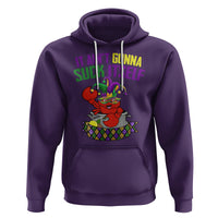 Funny Mardi Gras Hoodie It Ain't Gonna Suck Itself Crawfish - Wonder Print Shop