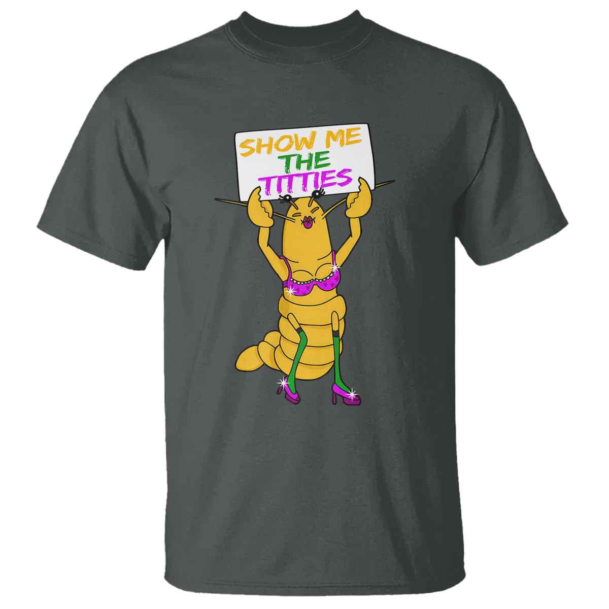 Funny Mardi Gras T Shirt Show Me The Titties Sexy Crawfish - Wonder Print Shop