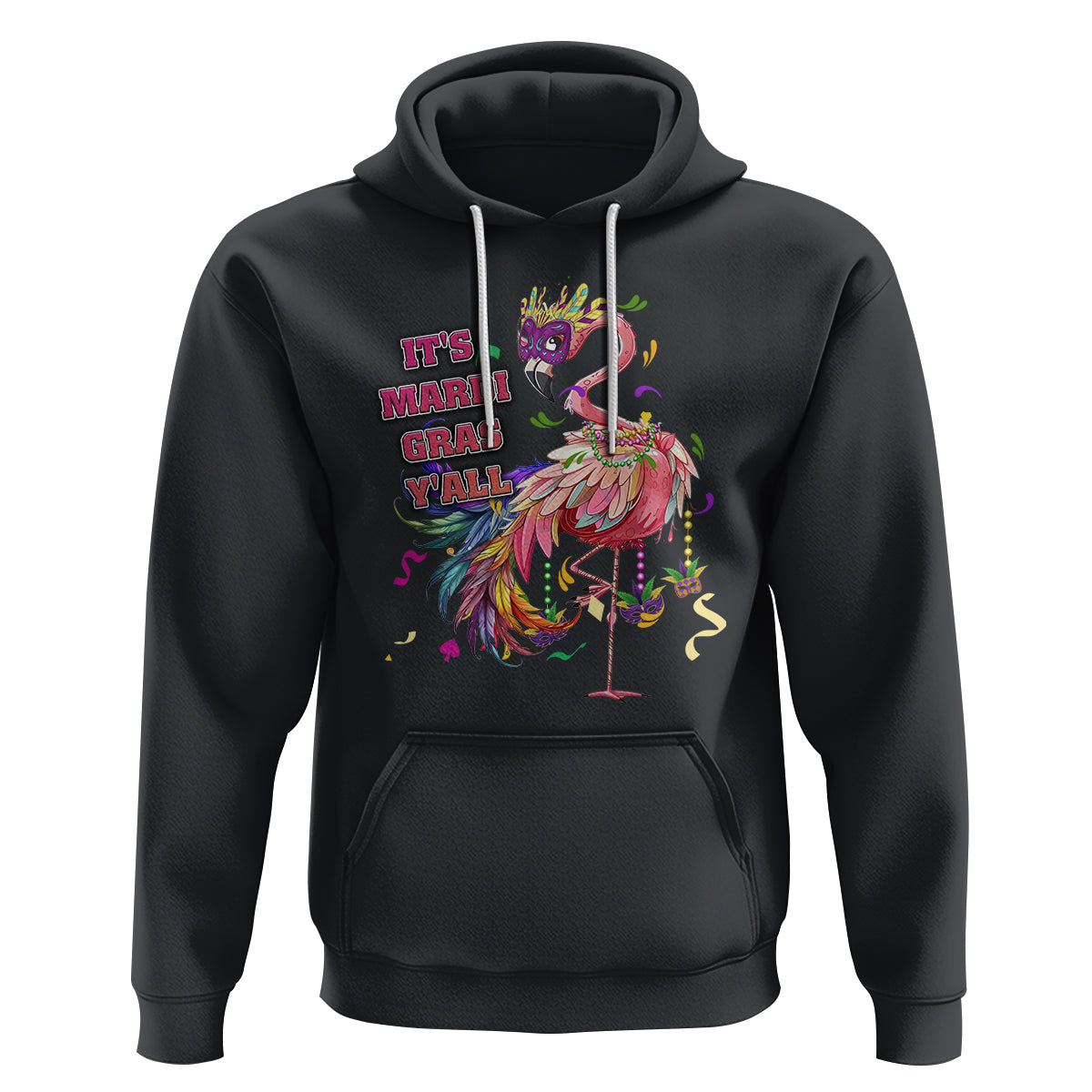 Funny Mardi Gras Flamingo Hoodie It's Mardi Gras Y'all