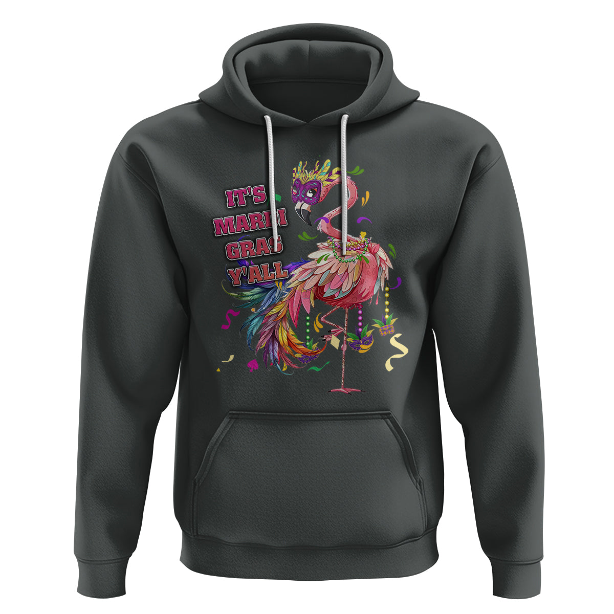 Funny Mardi Gras Flamingo Hoodie It's Mardi Gras Y'all - Wonder Print Shop