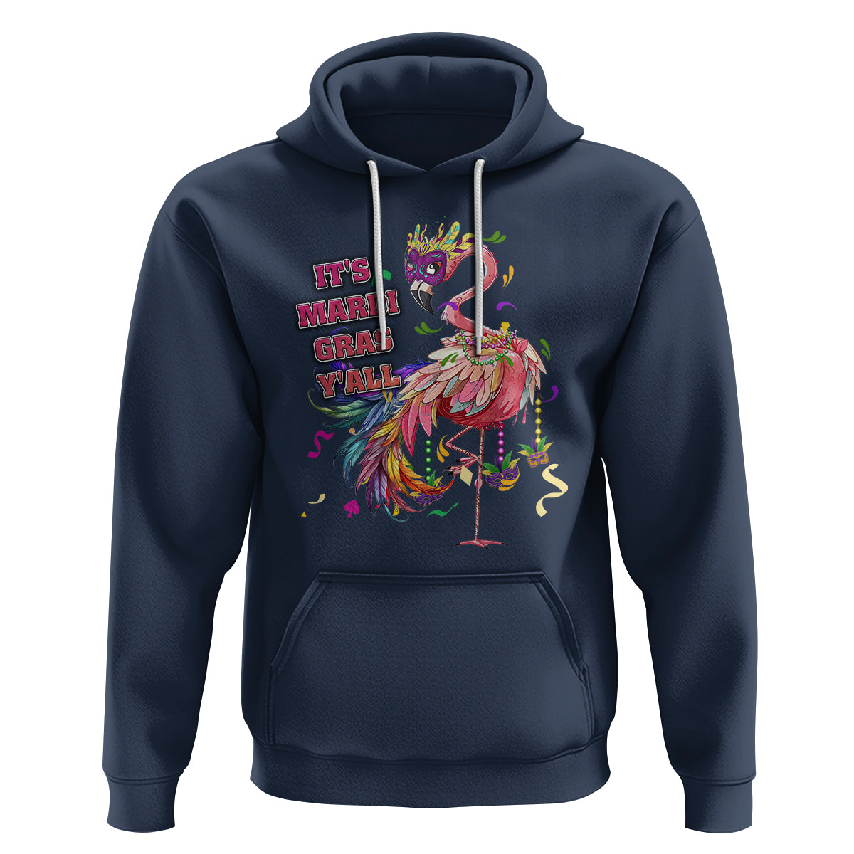 Funny Mardi Gras Flamingo Hoodie It's Mardi Gras Y'all - Wonder Print Shop