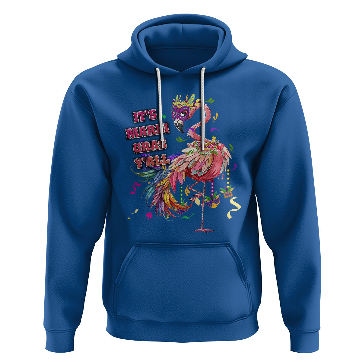 Funny Mardi Gras Flamingo Hoodie It's Mardi Gras Y'all - Wonder Print Shop