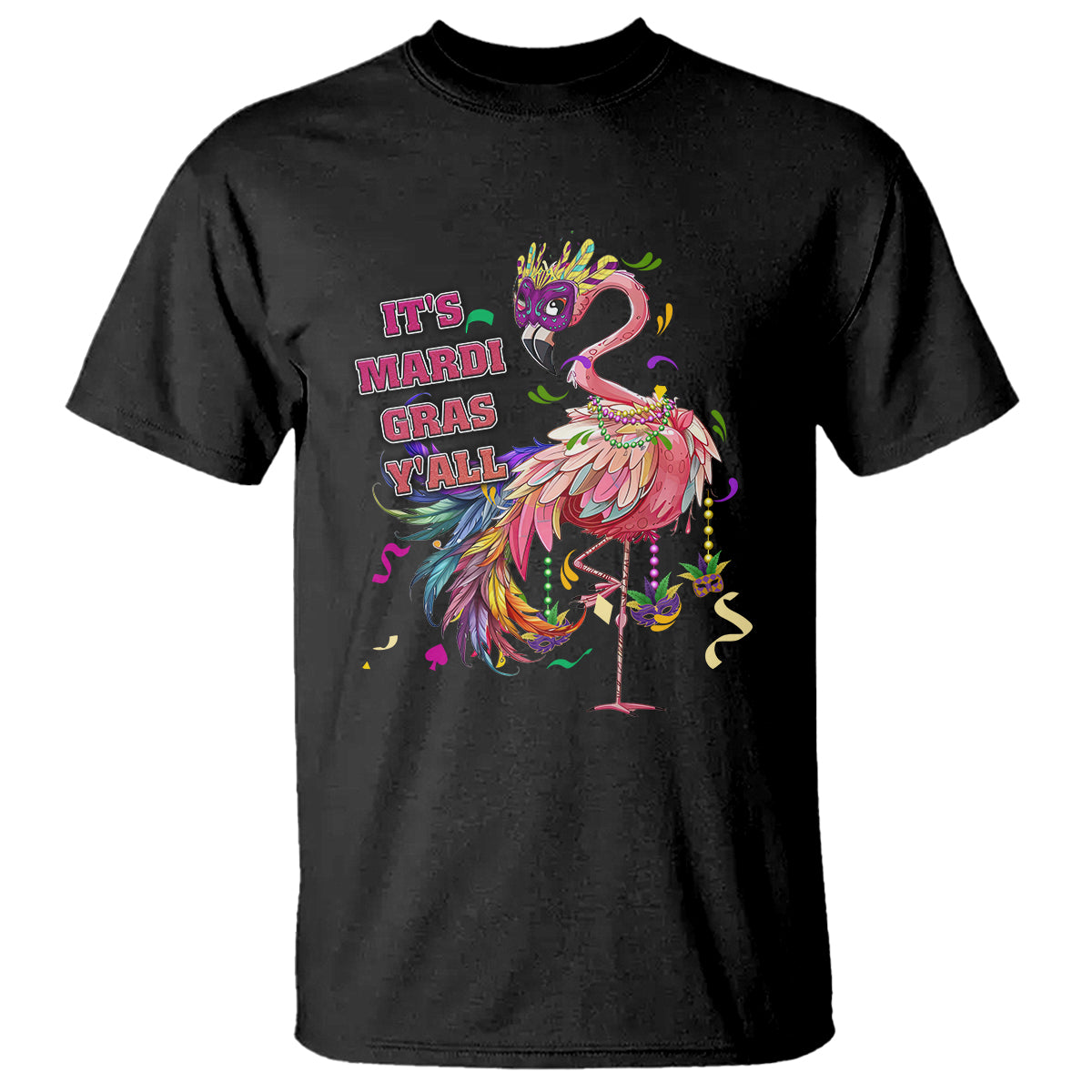 Funny Mardi Gras Flamingo T Shirt It's Mardi Gras Y'all