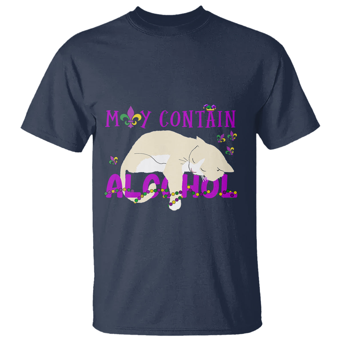 Funny Mardi Gras Drunk Cat T Shirt May Contain Alcohol Drinking Lover - Wonder Print Shop