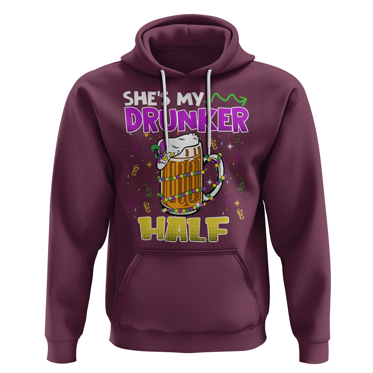 Funny Mardi Gras Drinking Couple Matching Hoodie She's My Drunker Half - Wonder Print Shop
