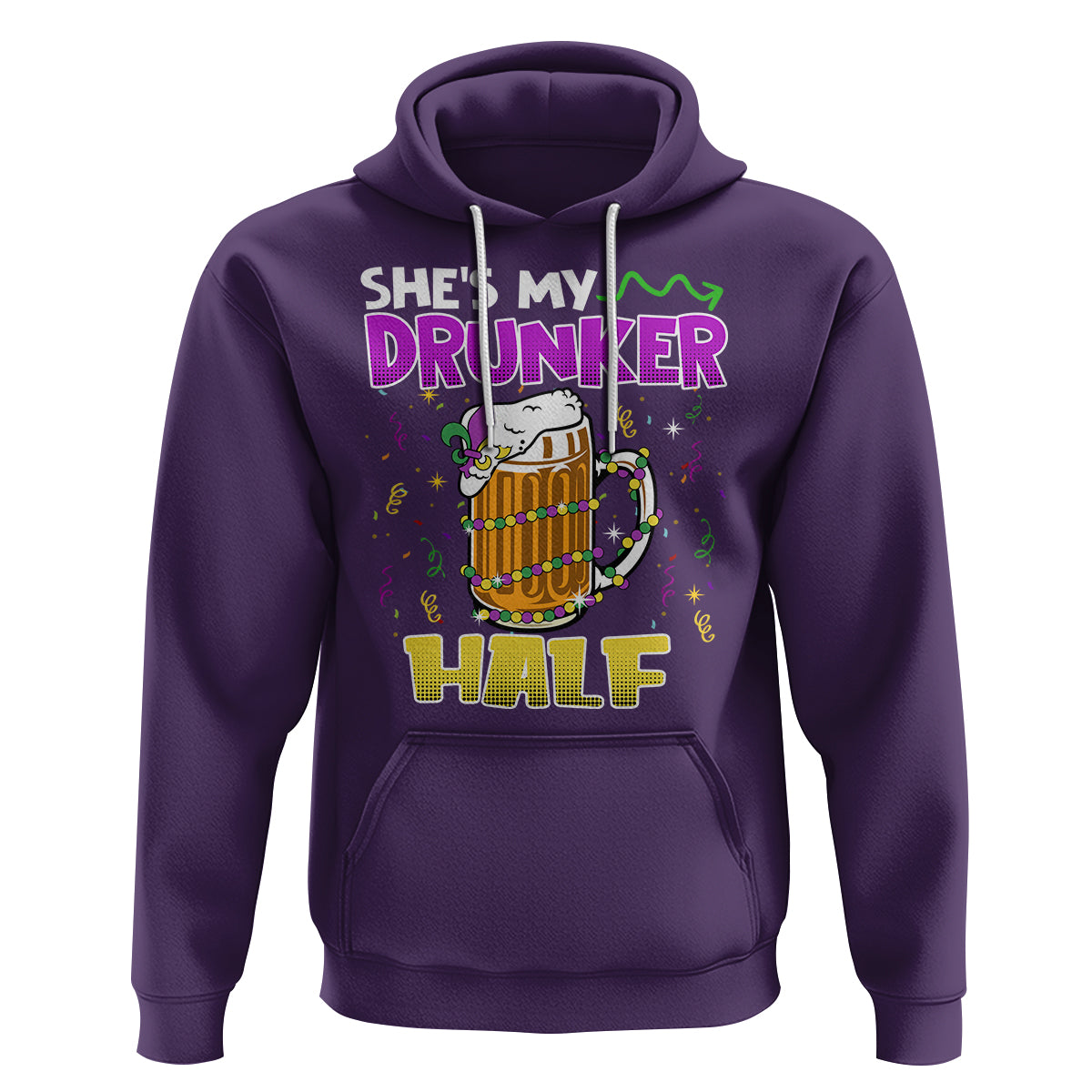 Funny Mardi Gras Drinking Couple Matching Hoodie She's My Drunker Half - Wonder Print Shop