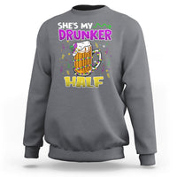 Funny Mardi Gras Drinking Couple Matching Sweatshirt She's My Drunker Half - Wonder Print Shop