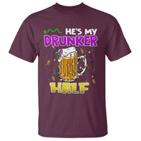 Funny Mardi Gras Drinking Couple Matching T Shirt He's My Drunker Half - Wonder Print Shop