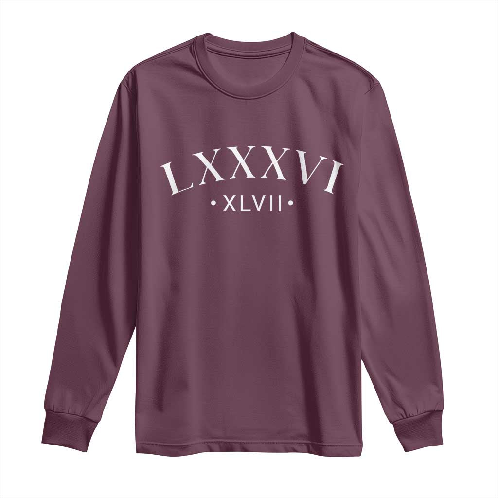 LXXXVI XLVII Long Sleeve Shirt 86 47 Roman Numerals
