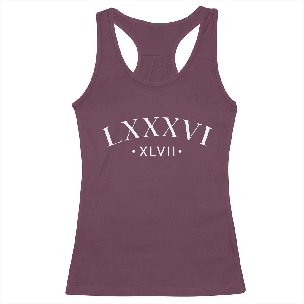 LXXXVI XLVII Racerback Tank Top 86 47 Roman Numerals