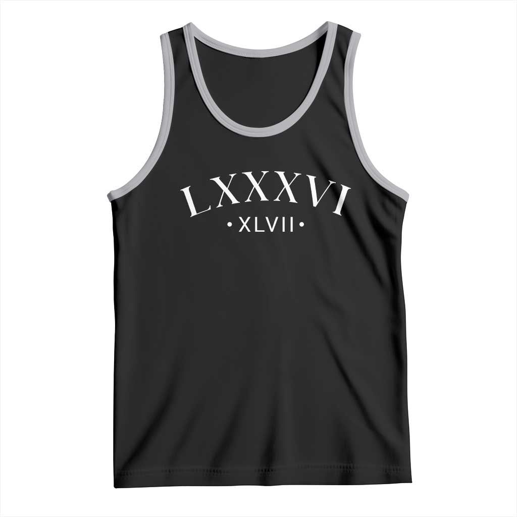 LXXXVI XLVII Tank Top 86 47 Roman Numerals